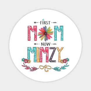 First Mom Now Mimzy Wildflowers Happy Mothers Day Magnet